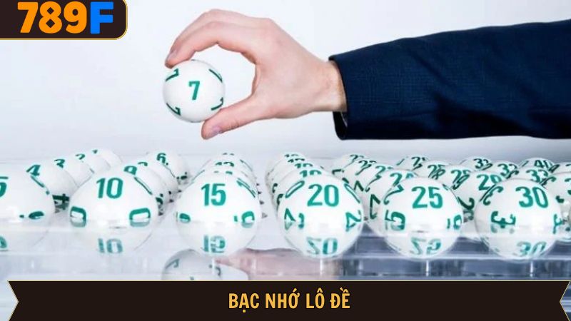 Bạc Nhớ Lô Đề – Dự Đoán Xổ Số Theo Dãy Thường Xuất Hiện