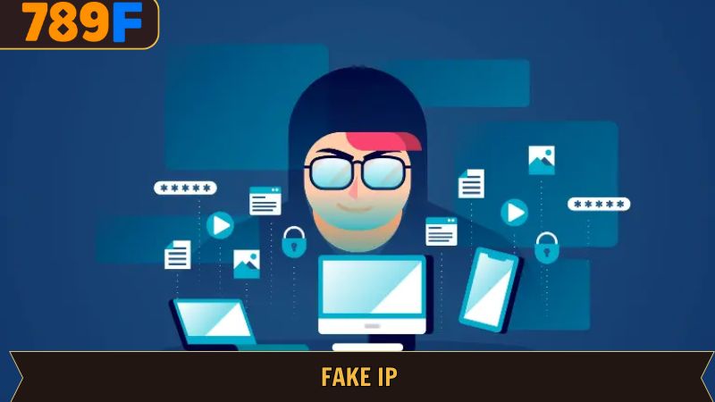 Hướng Dẫn Fake IP Đơn Giản, Nhanh Gọn Cho Người Mới Bắt Đầu