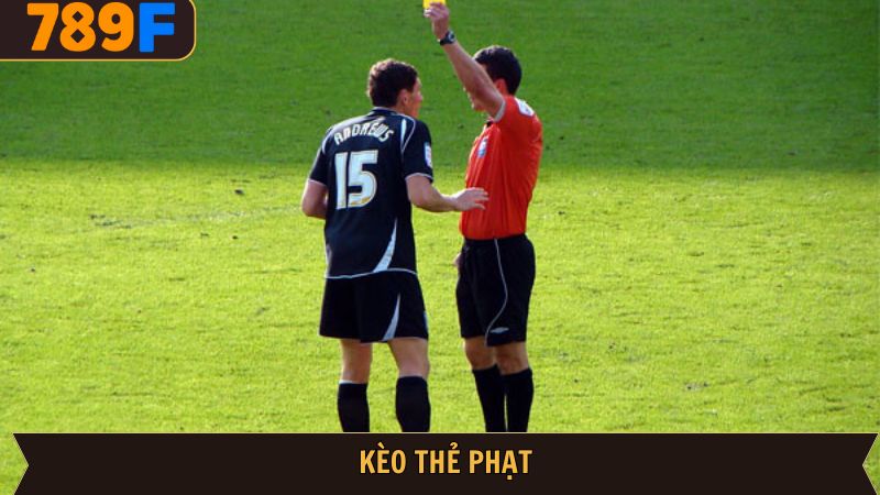 Kèo Thẻ Phạt​ – Bí Quyết Đặt Cược Hiệu Quả Từ Chuyên Gia 789F